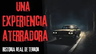Una Experiencia Aterradora | HISTORIA REAL DE TERROR | HISTORIAS DE REDDIT