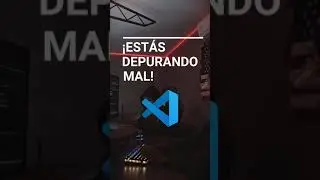 ¡Estás Depurando Mal!, usa VS Code