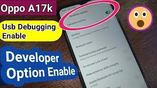 Oppo A17k Developer option Enable // How to enable developer option in oppo a17k