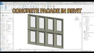 Concrete Facade in Revit.