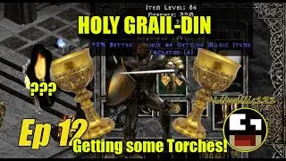 Holy Grail-Din - Quest for Every Item - Farming Torches - Ep12
