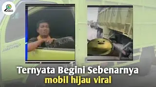 Mobil Hijau Viral Begini Kejadian Selengkapnya jangan sampai ketinggalan