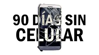 Estuve 90 Días SIN Celular y Esto Fue lo que Aprendí...