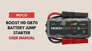 How to Setup: NOCO Boost HD GB70 Car Battery Jump Starter User Manual