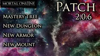 Mortal Online 2 Patch 2.0.6 Trailer | Mastery Tree, New Dungeon, New Armor, New Mount