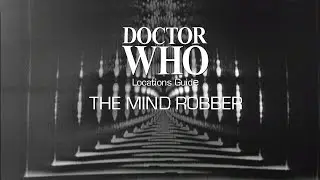 21. Doctor Who Locations Guide - The Mind Robber
