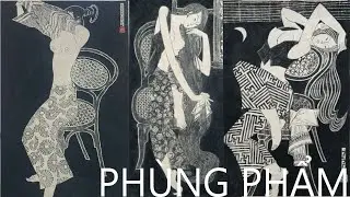 Họa sĩ PHÙNG PHẨM | Khắc Gỗ | Sơn Mài | #phungpham #sonmai #khacgo