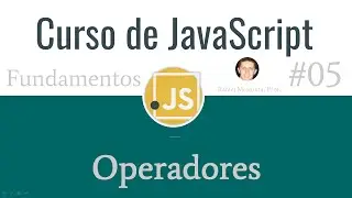 Curso de JavaScript #05 Operadores