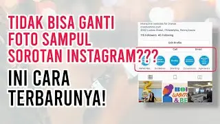 UPDATE Cara Ubah Sampul Sorotan / Story Highlight Instagram TERBARU
