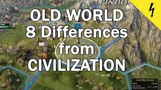 OLD WORLD - 8 Differences from CIVILIZATION