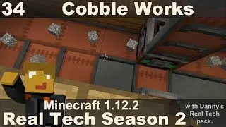 Real Tech S2E34 - Cobble Works with Steve's Carts, Immersive Engineering and Automated Redstone