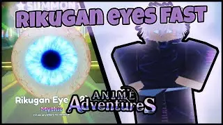 [Anime Adventures] Fastest Way To Get Rikugan Eyes