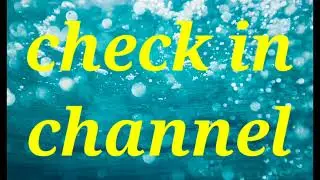 check in channel
