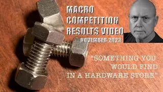 Macro Competition Results Video - November 2023 - from Allan Walls Photography