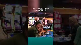 The Entire Group Chat Going ALL IN!
