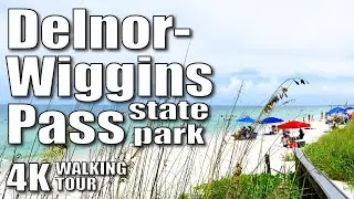 |4K| Delnor-Wiggins Pass State Park, Naples, Florida, Walking Tour, Slow TV, Ambient