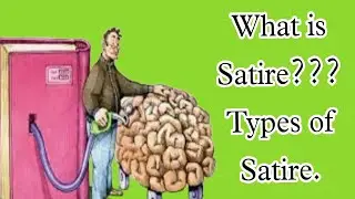What is Satire??? & Types of Satire. - Explanation