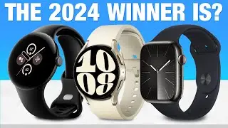 Best Smartwatches 2024: Top 5 Watches You Need To SEE!