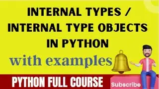 internal types | internal type objects | 