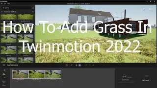 How to Add Grass in Twinmotion 2022