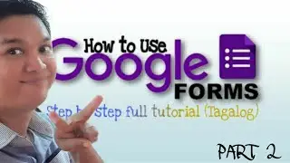 HOW TO USE GOOGLE FORM LATEST | PART 2