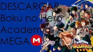Descarga Boku no Hero Academia CAPITULOS 13/13 (Zippyshare) (Mega) (SUB.ESP) (720p)