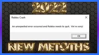HOW TO FIX ROBLOX CRASH ORIGINAL | 2022 NEW METHODS UPDATED!