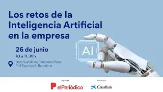 Los retos de la Inteligencia Artificial en la empresa