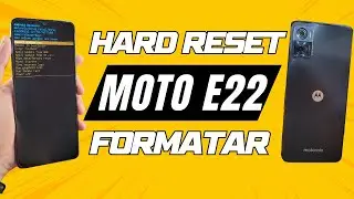 HARD RESET MOTO E22 FORMATAR DESBLOQUEAR REMOVER SENHA PADRÃO RESTAURAR PADRÕES DE FÁBRICA