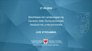 Decisioni della Giunta provinciale - 27.08.2024