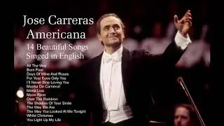 Jose Carreras Americana ( Sung In English )