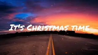 Its Christmas Time - M&M- LYRICS