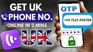 How to Get UK Number For OTP Verification and Calls