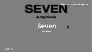 [L/R Audio] 정국 (Jung Kook) - Seven [feat. Latto]