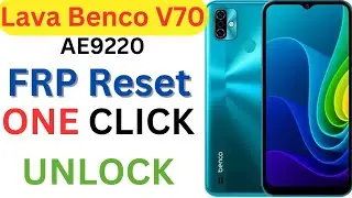 Lava Benco V70 AE9220 FRP Reset I Benco V7 FRP UNLOCK Umt