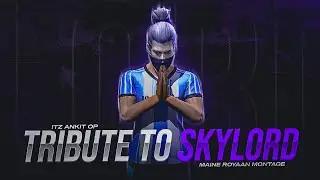 Maine Royaan - Free Fire Velocity Montage || Tribute To @Skylord69 Legend Forever || Itz Ankit Op