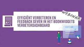 Efficiënt verbeteren en feedback geven in het BookWidgets verbeterdashboard