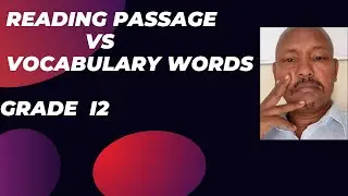 Reading passage and vocabulary words: Grade 12