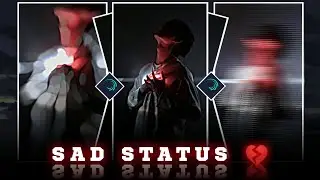 SAD STATUS 🥵💔 || NEW XML FILE 🎟🦋 || ALIGHT MOTION PRESENT XML 👀💥 ||