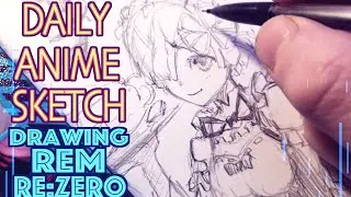 Drawing REM From RE:ZERO - Daily Anime Sketch | Anime Drawing