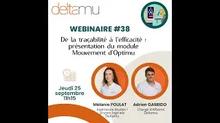 Webinaire #38 - De la traçabilité à l'efficacité : présentation du module Mouvement d'Optimu
