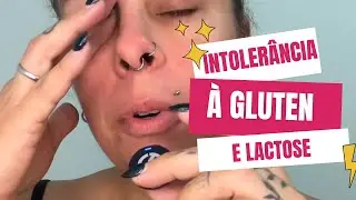 Intolerância a glúten e lactose