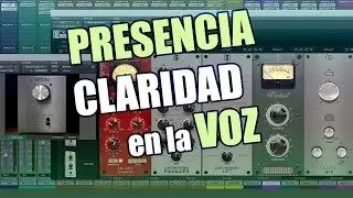 COMO darle mas PRESENCIA y CLARIDAD a  la VOZ con este PROCESO DE MEZCLS