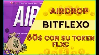 Airdrop BitFlexo GANA 100 Tokens FLXC Equivalentes a 60$