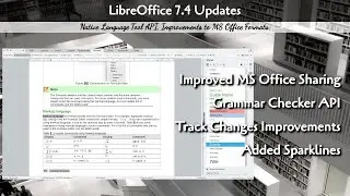 What is New in LibreOffice 7.4 (Aug 22 Update)