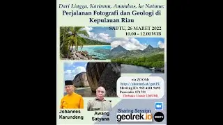 Dari Lingga, Karimun, Anambas, ke Natuna: Perjalanan Fotografi dan Geologi Kepulauan Riau