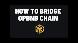 How to bridge to opBNB Mainnet and Testnet