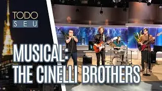 Musical: The Cinelli Brothers - Todo Seu (25/03/19)