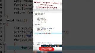 Write a C Program to display Pascal Triangle using binomial function