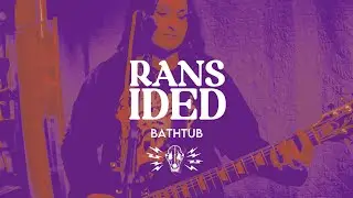 Ransided - Bathtub (Dog Cop Sessions)